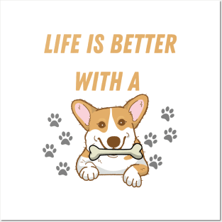 Life is better with a dog Posters and Art